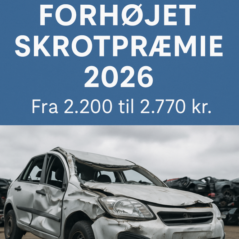 Forhøjet skrotpræmie 2026